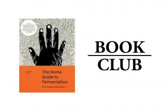 FOUNDATIONS OF FLAVOR: THE NOMA GUIDE TO FERMENTATION By René Redzepi and David Zilber