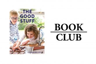 THE GOOD STUFF By Lucinda Miller